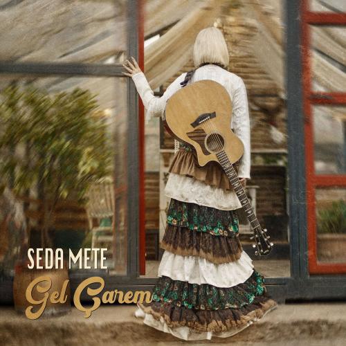 Gel Çarem - Seda Mete