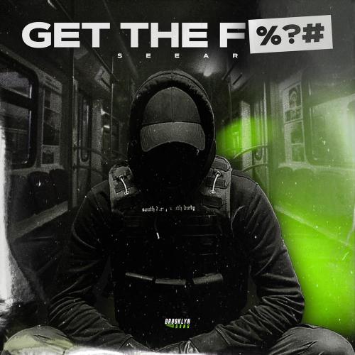 SEEAR - Get The F
