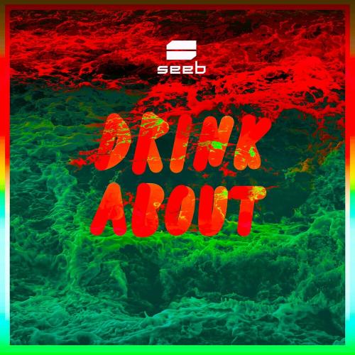 Seeb feat. Dagny - Drink About (Simon Field Remix)