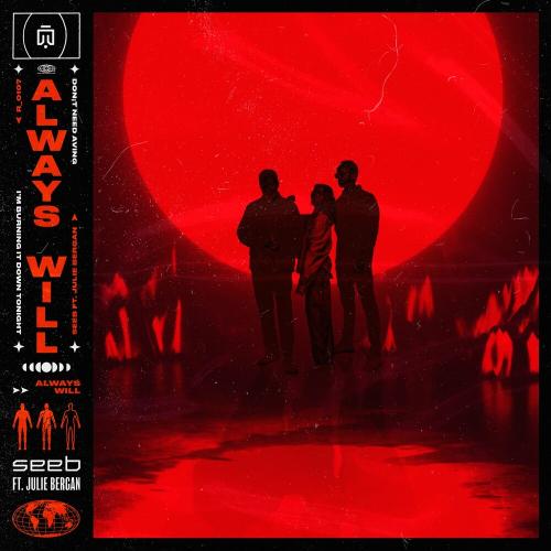 Seeb feat. Julie Bergan - Always Will
