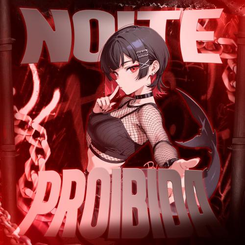Sek1roRem, SXRKIN, Mc Lyc4n - NOITE PROIBIDA