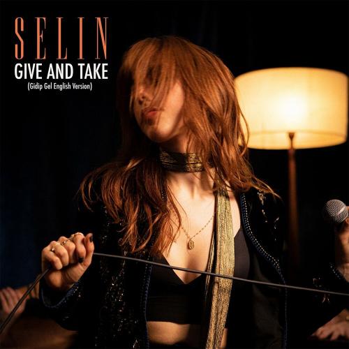 Give And Take - Selin