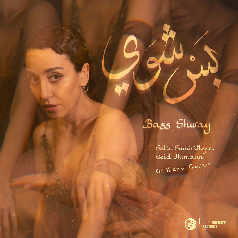 Bass Shway - Selin Sumbultepe & Zeid Hamdan feat. Yazan Rousan