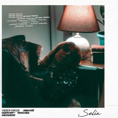 Umudum Yoruldu - Selin