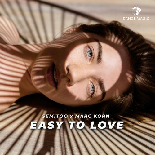 Easy To Love - Semitoo & Marc Korn