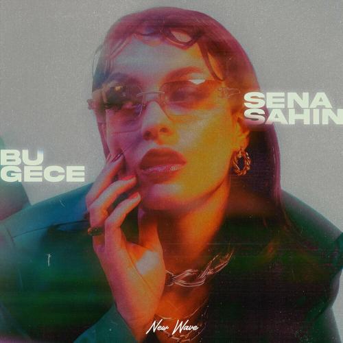 bu gece - Sena Şahin