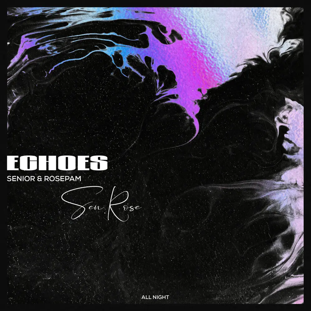 Echoes - Senior, Rosepam