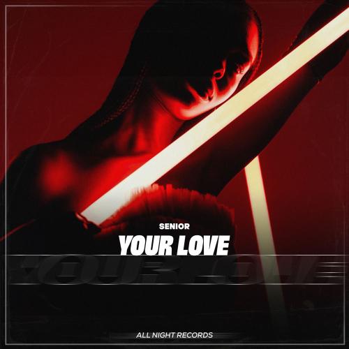 Your Love - Senior