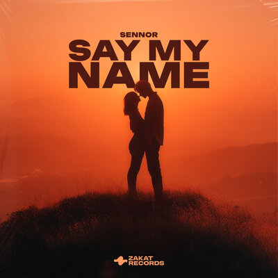 SENNOR - Say My Name