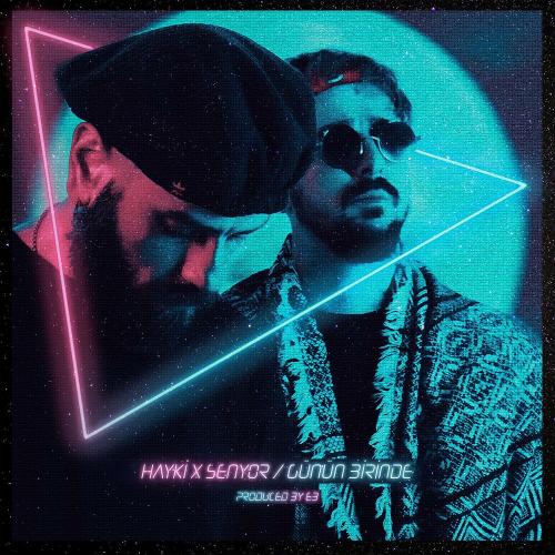 SENYOR & Hayki - GÜNÜN BİRİNDE