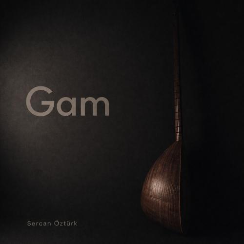 Gam - Sercan Öztürk