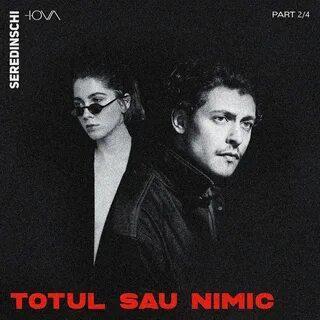 Totul Sau Nimic - Seredinschi feat. IOVA