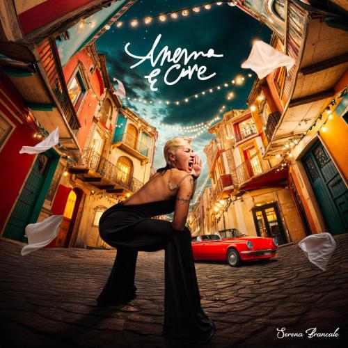 Serena Brancale - ANEMA E CORE