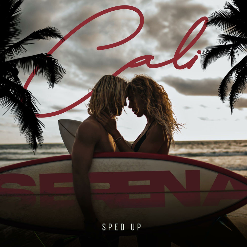 Cali (Sped Up) - Serena