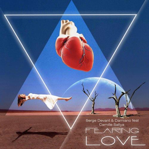 Serge Devant, Camille Safiya - Fearing Love (Radio Edit)