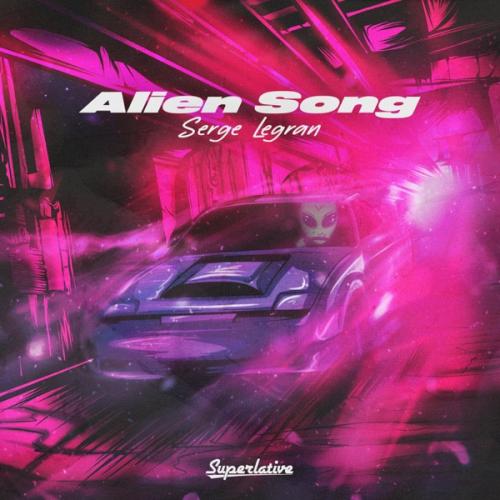 Alien Song - Serge Legran