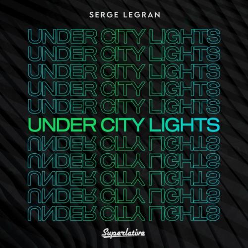 Under City Lights - Serge Legran