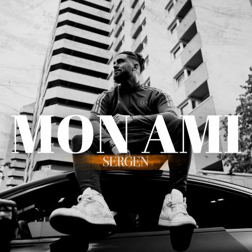 Mon Ami - Sergen