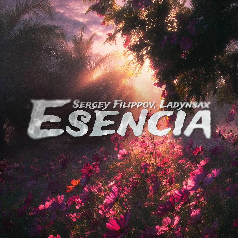 Sergey Filippov & Ladynsax - Esencia