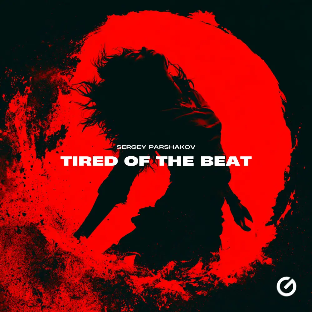 Tired of the Beat - Sergey Parshakov