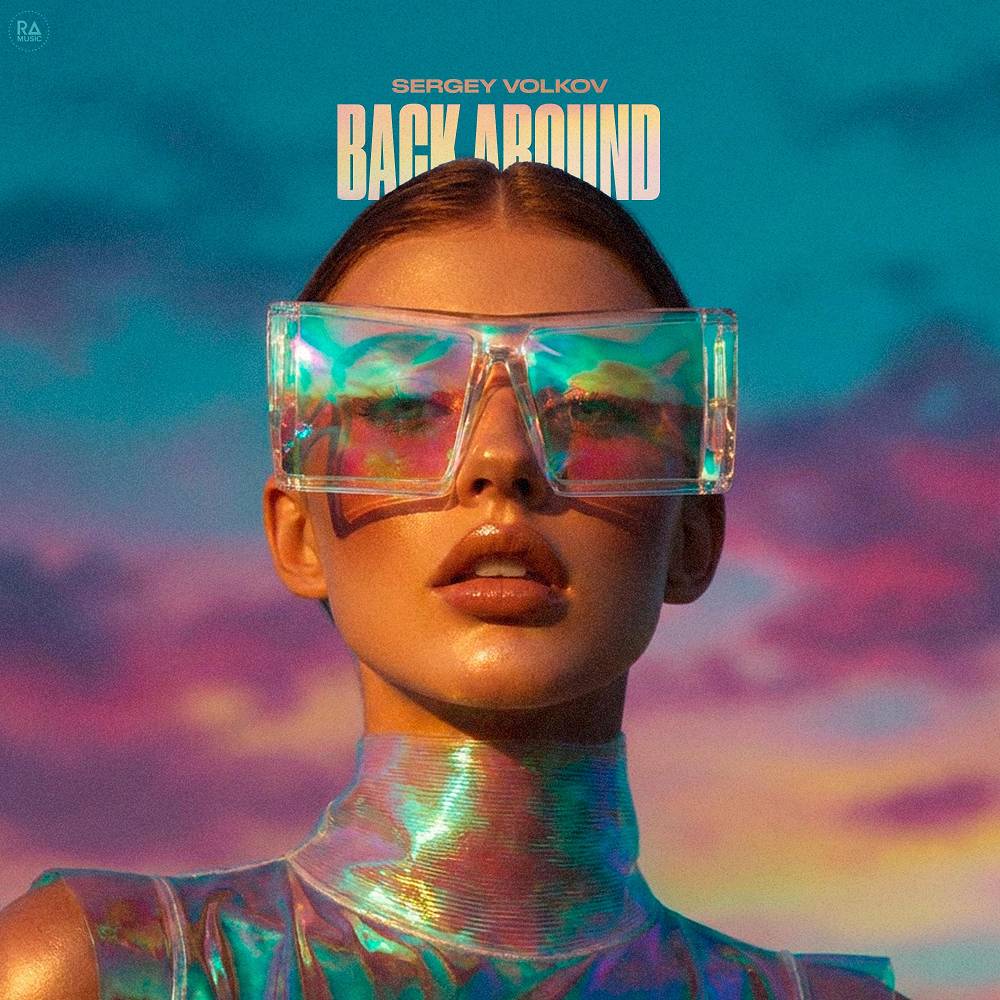 Back Around - Sergey Volkov