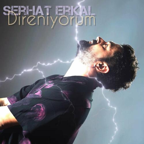 Serhat Erkal - Direniyorum