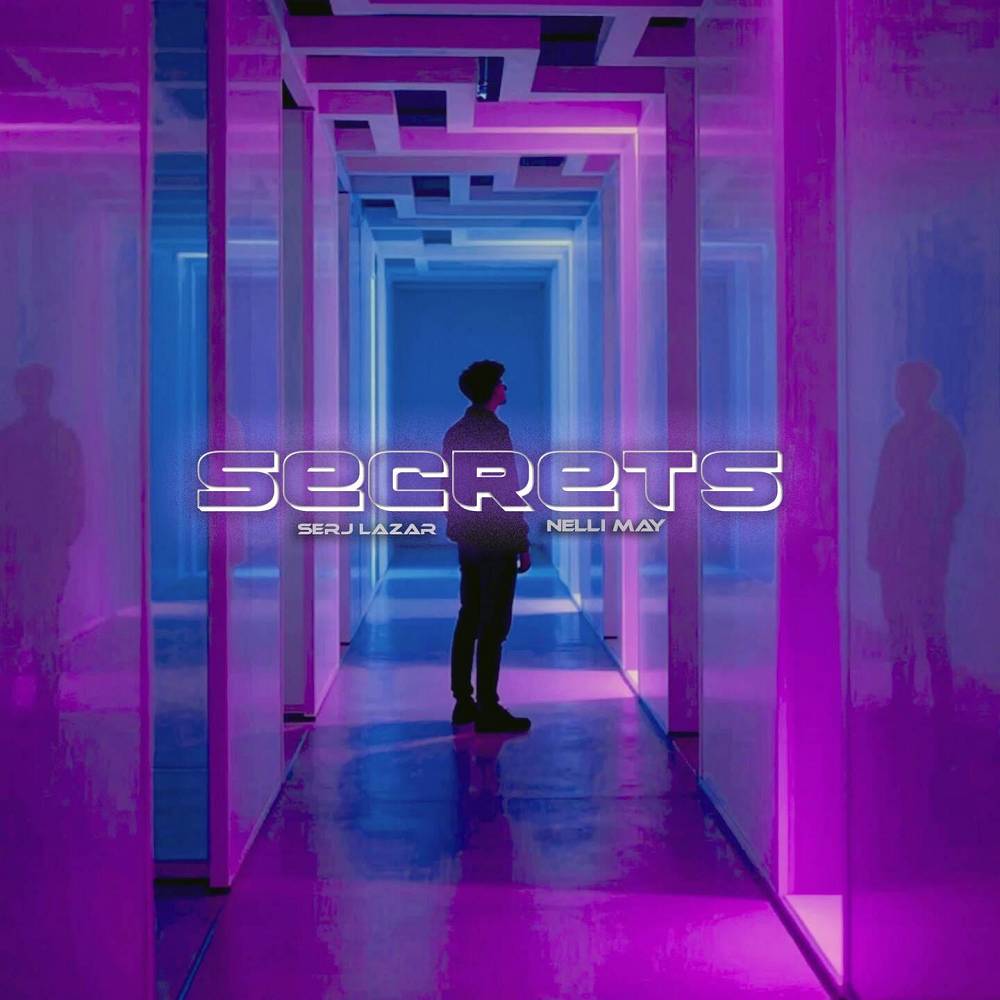 Secrets - Serj Lazar & Nelli May