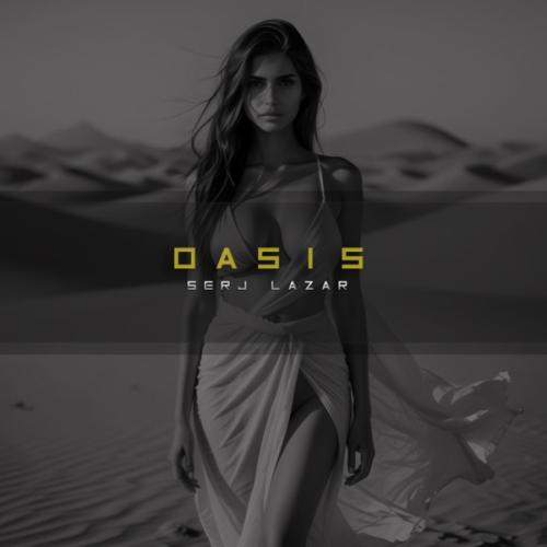 Serj Lazar - Oasis