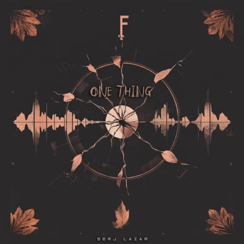Serj Lazar - One thing