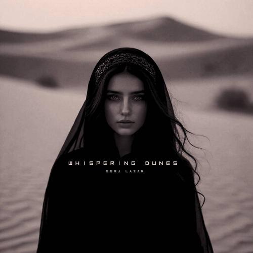 Serj Lazar - Whispering Dunes