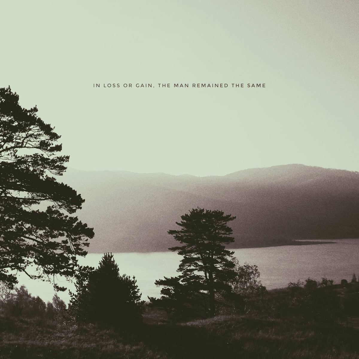 In Loss or Gain, the Man Remained the Same - Serj Steinbach