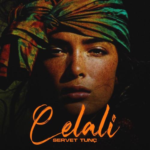 Servet Tunc - Celalî