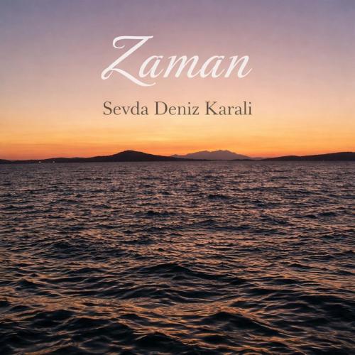 Sevda Deniz Karali - Zaman ~ (Evimde Gibi)