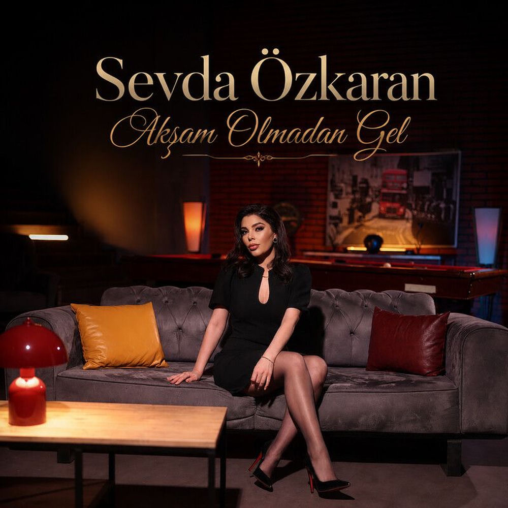 Akşam Olmadan Gel - Sevda Özkaran