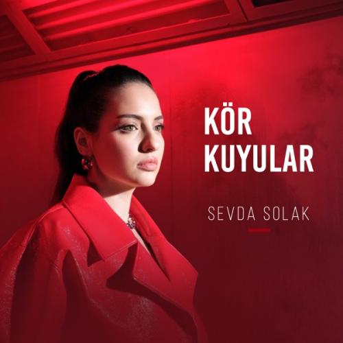 Kör Kuyular - Sevda Solak