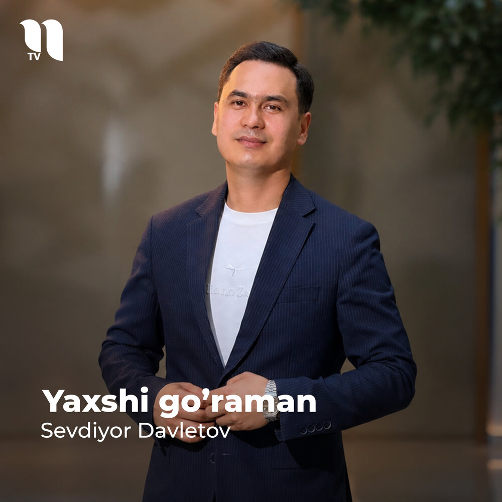 Yaxshi Go’raman - Sevdiyor Davletov