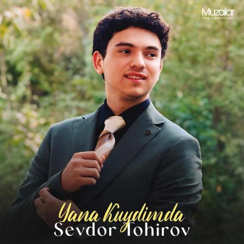 Севдор Тохиров - Yana Kuydimda