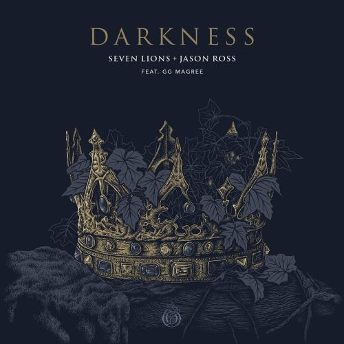 Seven Lions & Jason Ross feat. Gg Magree - Darkness