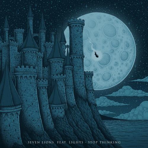 Seven Lions & Lights - Stop Thinking