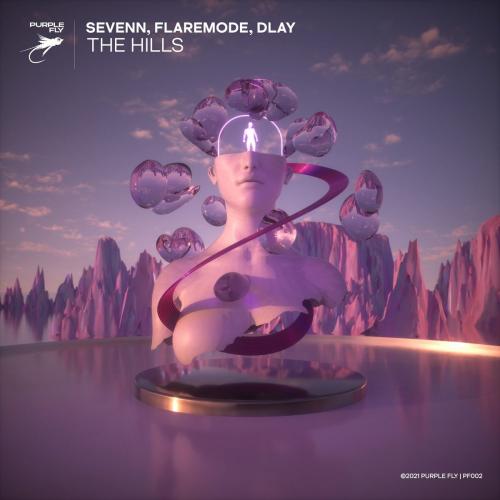 Sevenn & Flaremode feat. Dlay - The Hills (Radio Edit)