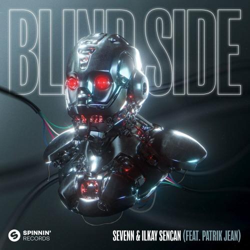 Blind Side - Sevenn & Ilkay Sencan feat. Patrik Jean