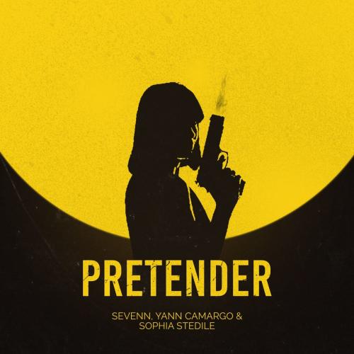 Sevenn & Yann Camargo feat. Sophia Stedile - Pretender