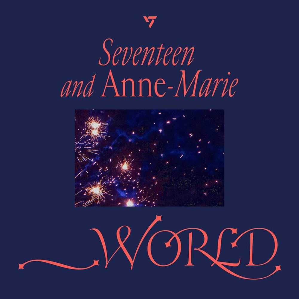 _world - SEVENTEEN & Anne-Marie