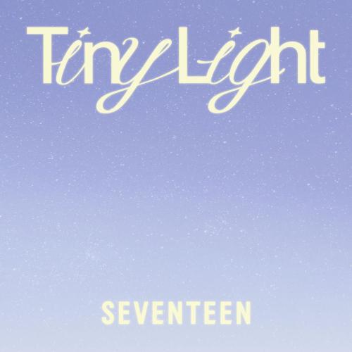 SEVENTEEN - Tiny Light