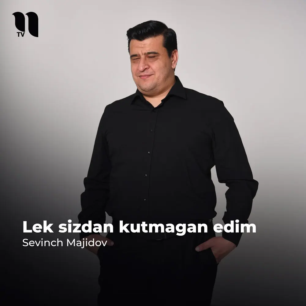 Lek Sizdan Kutmagan Edim - Sevinch Majidov
