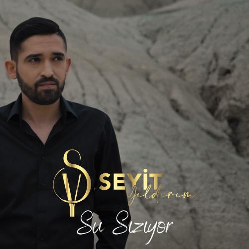 Seyit Yıldırım - Su Sızıyor