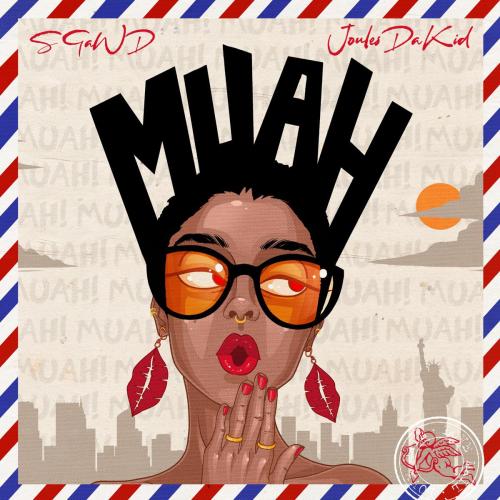 SGaWD & JoulesDaKid - Muah