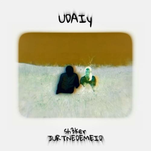 sh3ker, JURTNEDEMEID - UDAIY
