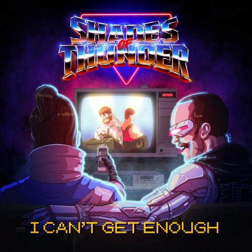 I Can't Get Enough - Shades of Thunder, Powernerd & Edictum