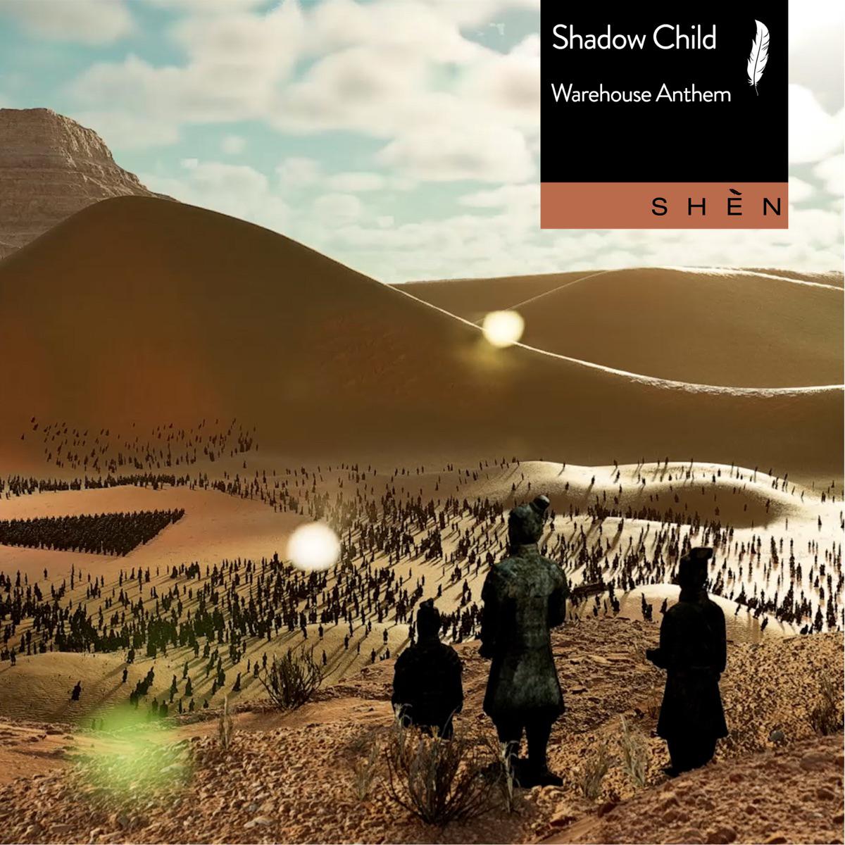 Warehouse Anthem - Shadow Child